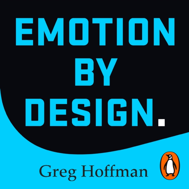 Emotion by Design : Creative Leadership Lessons from a Life at Nike, eAudiobook MP3 eaudioBook