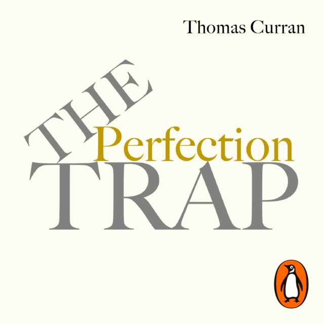 The Perfection Trap : The Power Of Good Enough In A World That Always Wants More, eAudiobook MP3 eaudioBook