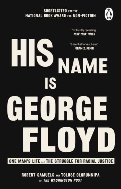 His Name Is George Floyd : WINNER OF THE PULITZER PRIZE IN NON-FICTION, EPUB eBook