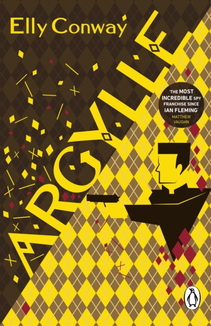 Argylle : The Explosive Spy Thriller That Inspired the new Matthew Vaughn film starring Henry Cavill and Bryce Dallas Howard, EPUB eBook