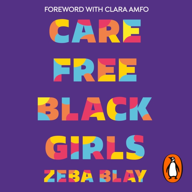 Carefree Black Girls : A Celebration of Black Women in Pop Culture, eAudiobook MP3 eaudioBook