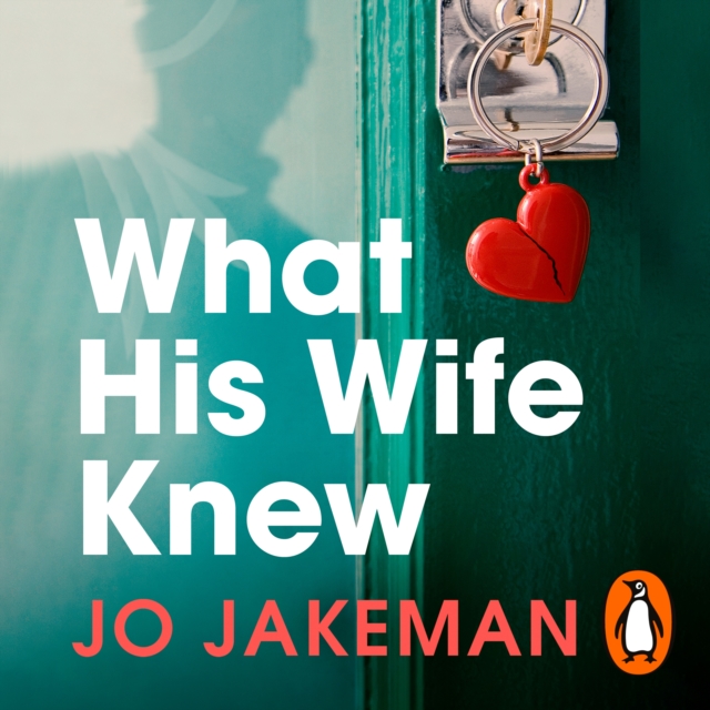 What His Wife Knew : The unputdownable and thrilling revenge mystery, eAudiobook MP3 eaudioBook