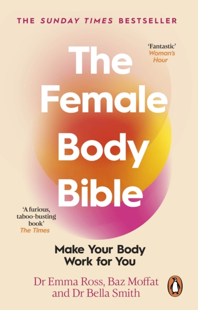 The Female Body Bible : A Revolution in Womens health and Fitness, EPUB eBook