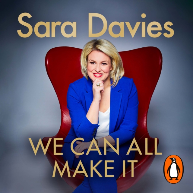 We Can All Make It : the star of Dragon's Den shares her secrets of success, eAudiobook MP3 eaudioBook