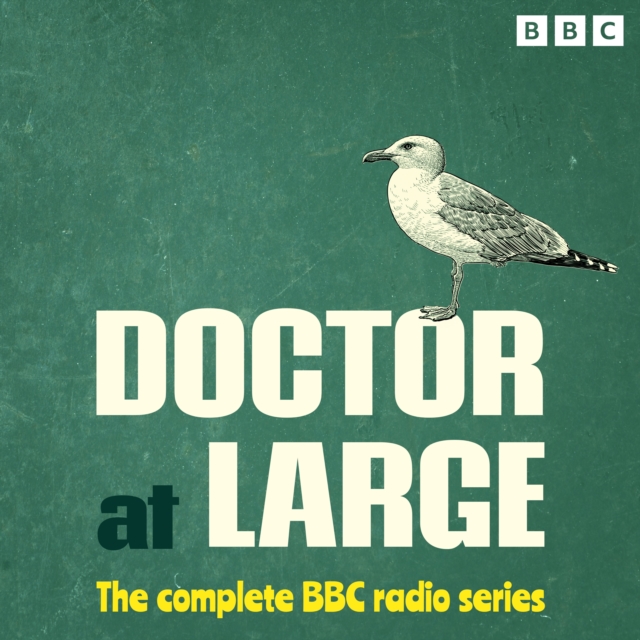 Doctor at Large : The Complete BBC Radio Series, eAudiobook MP3 eaudioBook