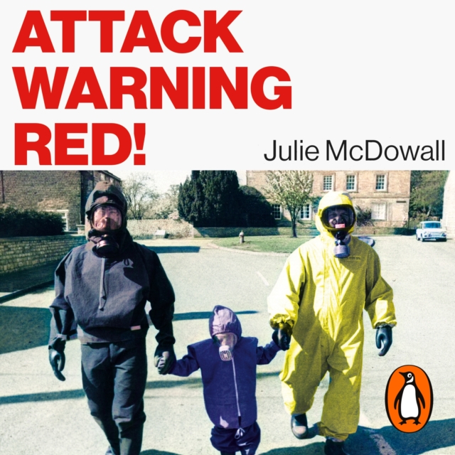 Attack Warning Red! : How Britain Prepared for Nuclear War, eAudiobook MP3 eaudioBook