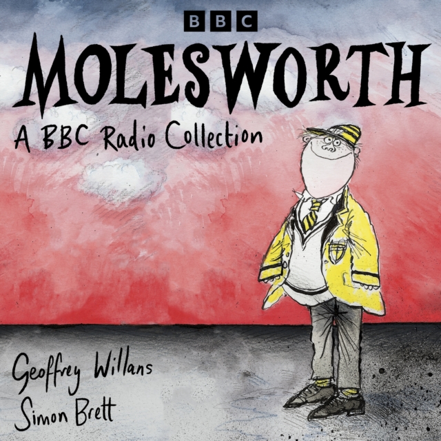 Molesworth: A BBC Radio Collection : Down with Skool!, How to be Topp & more, eAudiobook MP3 eaudioBook