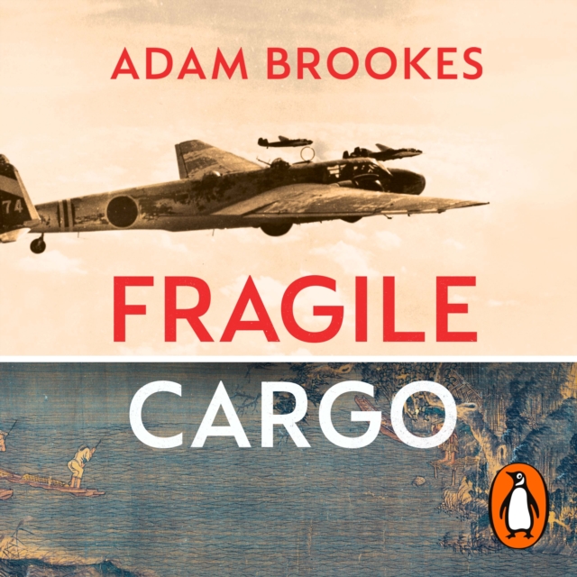 Fragile Cargo : China's Wartime Race to Save the Treasures of the Forbidden City, eAudiobook MP3 eaudioBook