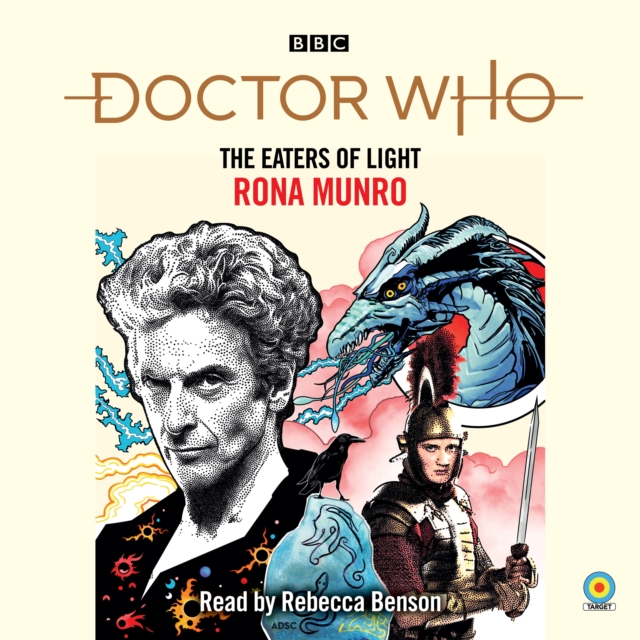 Doctor Who: The Eaters of Light : 12th Doctor Novelisation, CD-Audio Book
