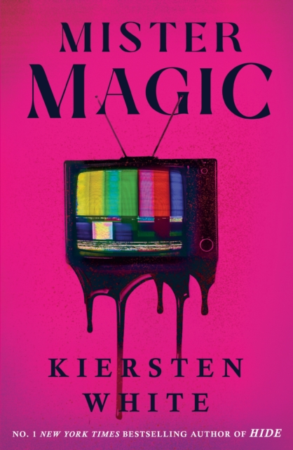 Mister Magic : A dark nostalgic supernatural thriller from the New York Times bestselling author of Hide, Hardback Book