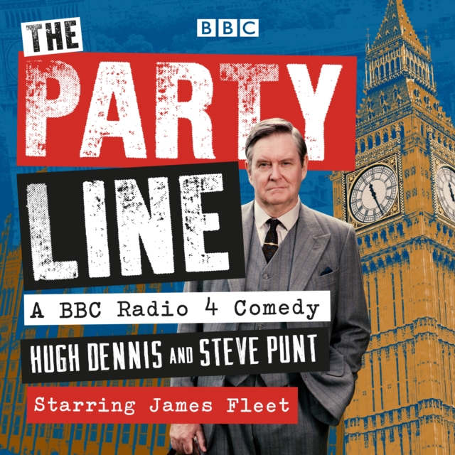 The Party Line: Complete Series 1-3 : A BBC Radio 4 Comedy, eAudiobook MP3 eaudioBook