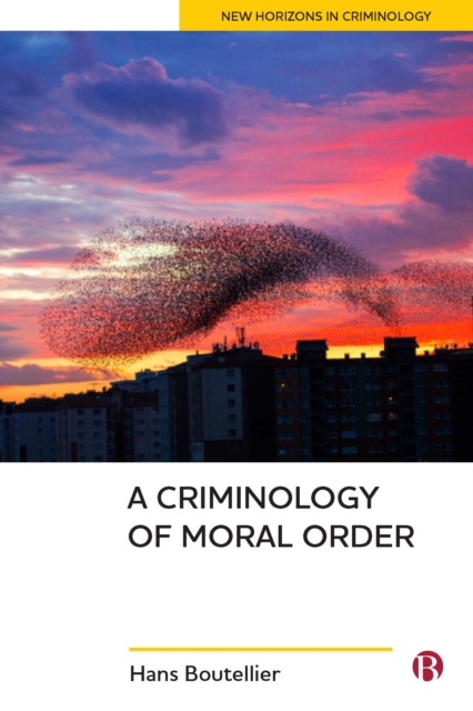 A criminology of moral order, PDF eBook