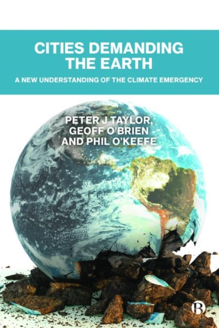 Cities Demanding the Earth : A New Understanding of the Climate Emergency, PDF eBook