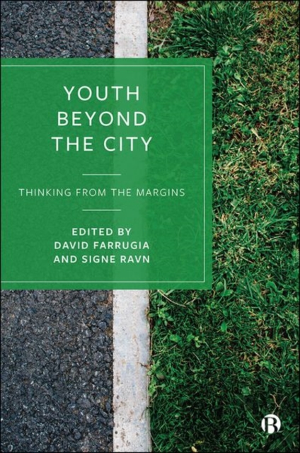 Youth Beyond the City : Thinking from the Margins, Hardback Book