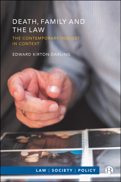Death, Family and the Law : The Contemporary Inquest in Context, EPUB eBook
