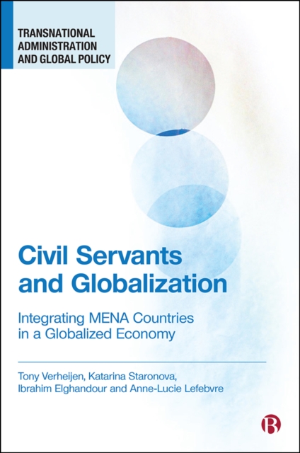 Civil Servants and Globalization : Integrating MENA Countries in a Globalized Economy, EPUB eBook