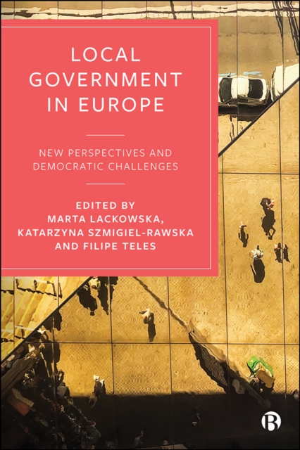 Local Government in Europe : New Perspectives and Democratic Challenges, EPUB eBook