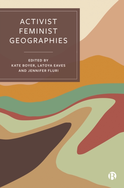 Activist Feminist Geographies, EPUB eBook