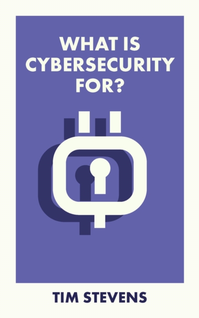 What Is Cybersecurity For?, PDF eBook