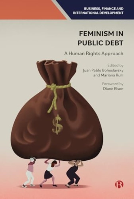 Feminism in Public Debt : A Human Rights Approach, Paperback / softback Book