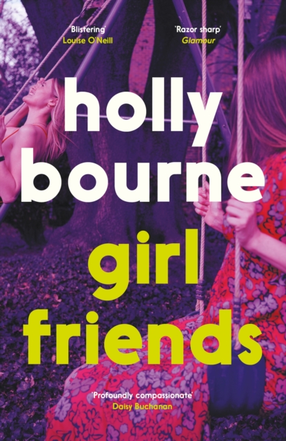 Girl Friends : the unmissable, thought-provoking and funny new novel about female friendship, EPUB eBook