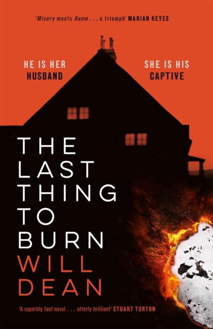 The Last Thing to Burn : Longlisted for the CWA Gold Dagger and shortlisted for the Theakstons Crime Novel of the Year, Hardback Book