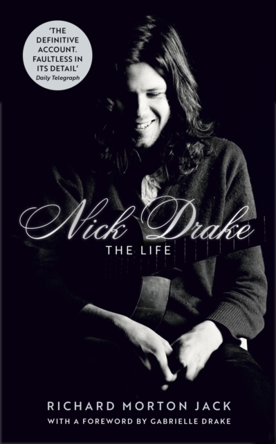 Nick Drake: The Life, Paperback / softback Book