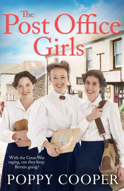 The Post Office Girls : Book One in a heartwarming and uplifting new wartime saga series, Paperback / softback Book