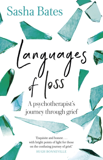 Languages of Loss : A psychotherapist's journey through grief, EPUB eBook