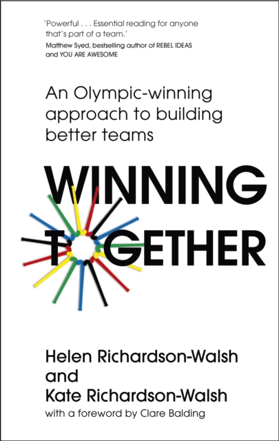 Winning Together : An Olympic-Winning Approach to Building Better Teams, EPUB eBook