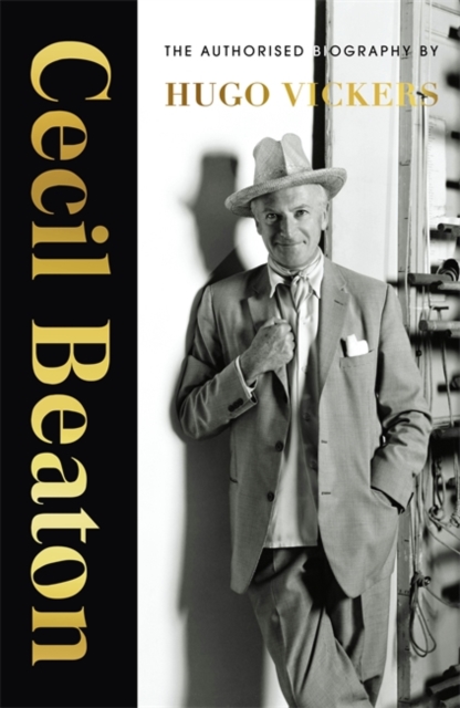 Cecil Beaton : The Authorised Biography, Paperback / softback Book