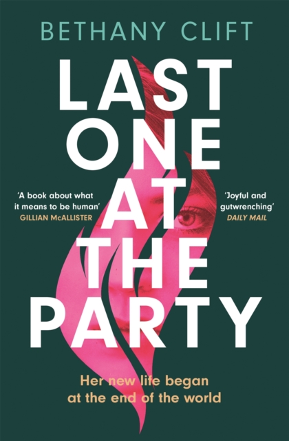 Last One at the Party : An intriguing post-apocalyptic survivor's tale full of dark humour and wit, EPUB eBook