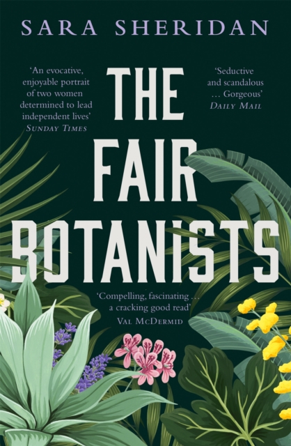 The Fair Botanists : The bewitching and fascinating Waterstones Scottish Book of the Year pick full of scandal and intrigue, Paperback / softback Book