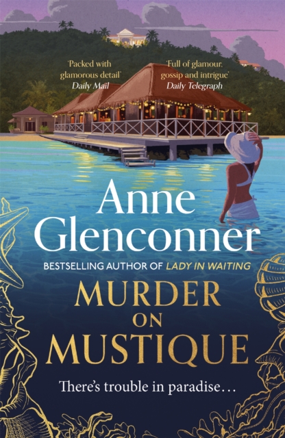 Murder On Mustique : from the author of the bestselling memoir Lady in Waiting, EPUB eBook