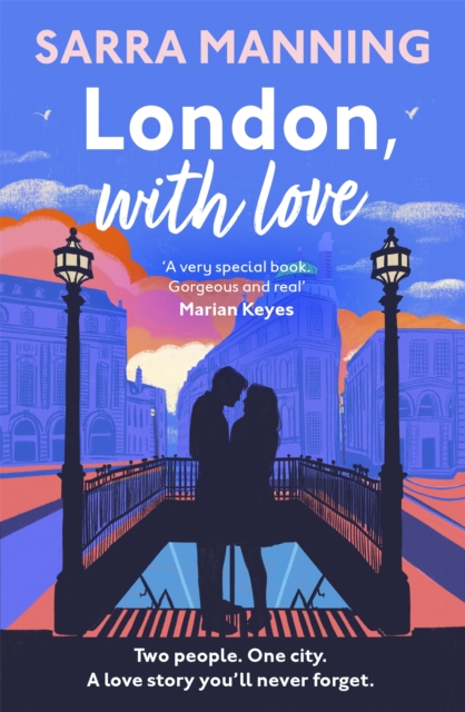 London, With Love : The romantic and unforgettable story of two people, whose lives keep crossing over the years., Hardback Book