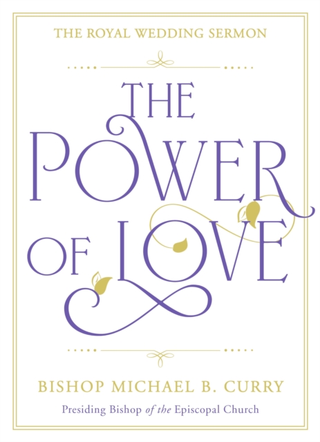 The Power of Love : The Royal Wedding Sermon, EPUB eBook