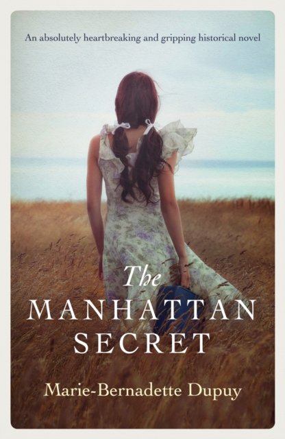 The Manhattan Secret : An absolutely heartbreaking and gripping historical novel, EPUB eBook