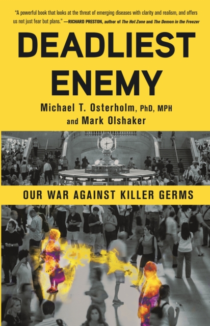 Deadliest Enemy : Our War Against Killer Germs, EPUB eBook