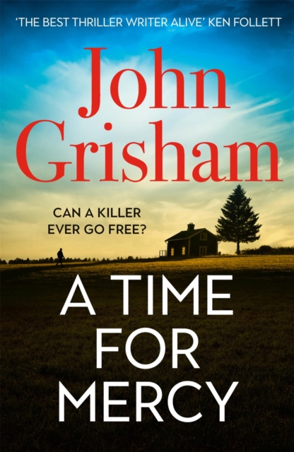 A Time for Mercy : John Grisham's No. 1 Bestseller, EPUB eBook