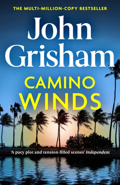 Camino Winds : The Ultimate  Murder Mystery from the Greatest Thriller Writer Alive, Paperback / softback Book