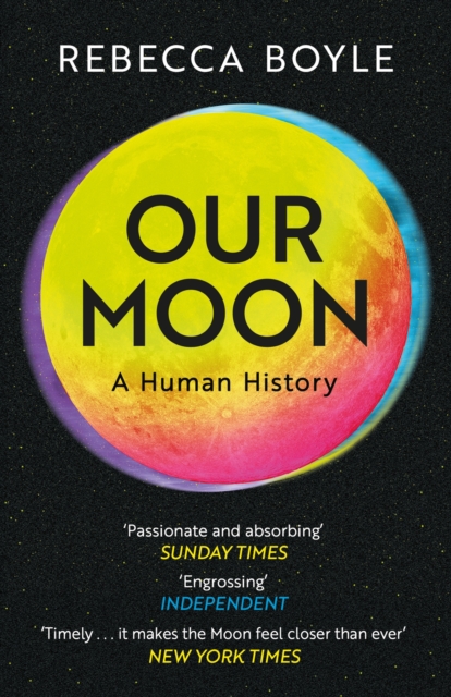 Our Moon : A Human History, EPUB eBook