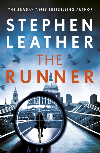 The Runner : The heart-stopping thriller from bestselling author of the Dan 'Spider' Shepherd series, Hardback Book