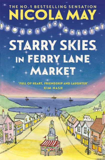 Starry Skies in Ferry Lane Market : Book 2 in a brand new series by the author of bestselling phenomenon THE CORNER SHOP IN COCKLEBERRY BAY, Paperback / softback Book