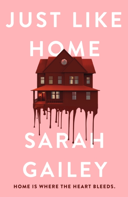Just Like Home : A must-read, dark thriller full of unpredictable secrets, EPUB eBook