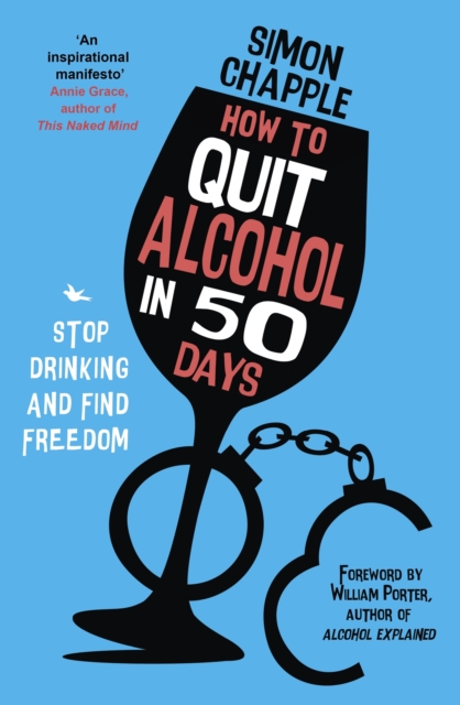 How to Quit Alcohol in 50 Days : Stop Drinking and Find Freedom, EPUB eBook