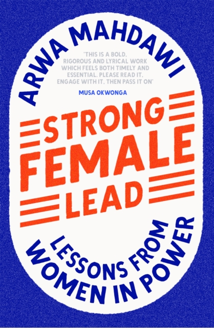 Strong Female Lead : Lessons From Women In Power, Hardback Book