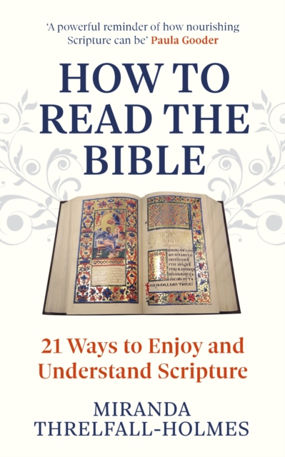 How to Read the Bible : 21 Nourishing Ways to Read the Bible, EPUB eBook