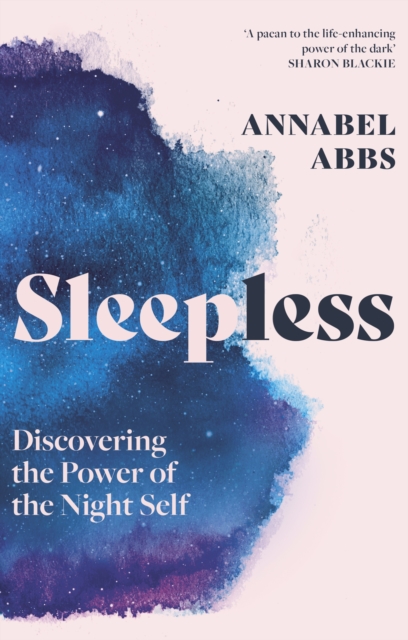 Sleepless : Discovering the Power of the Night Self, EPUB eBook