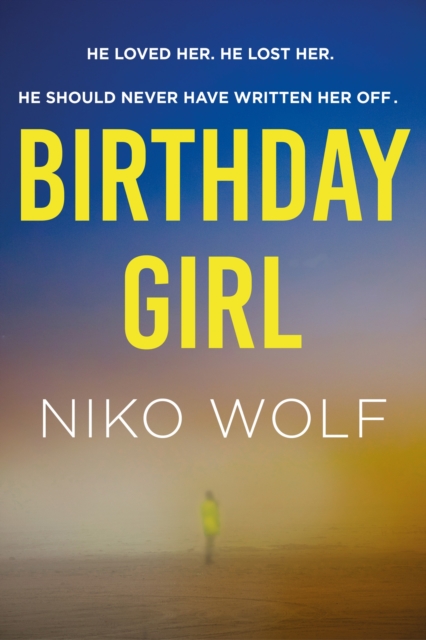 Birthday Girl : Dark and masterfully written, Birthday Girl will keep you reading through the night, Paperback / softback Book