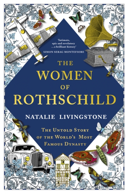 The Women of Rothschild : The Untold Story of the World's Most Famous Dynasty, EPUB eBook